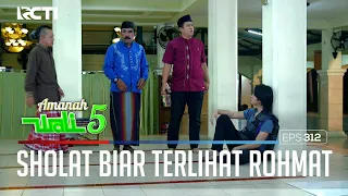 PADA SHOLAT TAHAJUD HANYA INGIN TERLIHAT SOLEH DEPAN ROHMAT - AMANAH WALI 5 [PART 2]