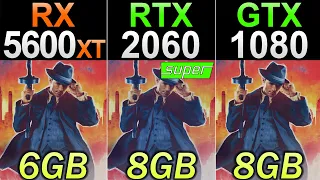 RX 5600 XT Vs. RTX 2060 Super Vs. GTX 1080 | 26 Games Benchmarks