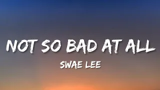 Swae Lee - Not So Bad At All (Lyric Video)Drill