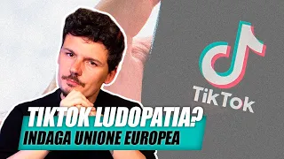 TikTok paga gli utenti che lo usano, UE teme ludopatia