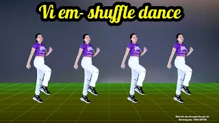 💥VÌ EM 💥SHUFFLE DANCE CHO MỌI LỨA TUỔI( bài hướng dẫn nhịp đếm bấm 🔽link dưới nhé)