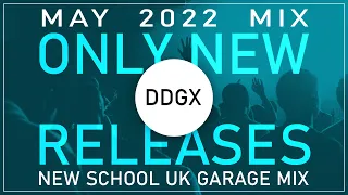 UK Garage NEW RELEASES May 2022 Mix - New School UK Garage Mix - #ukgarage #ukg #djmix