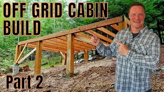 Building an Off Grid Cabin in the Rocky Mountains (Part 2)