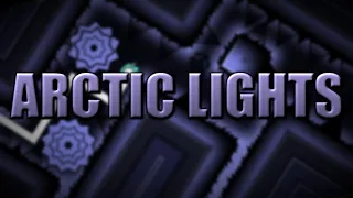 Arctic Lights 100% (EXTREME DEMON) by ViRuZ & more | Geometry Dash