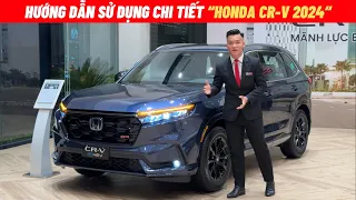 Hướng dẫn sử dụng Honda CR-V RS e:HEV Hybrid 2024 | Chỉ với 30 phút đã có thể sử dụng Honda CRV 2024