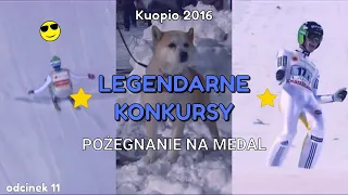 POŻEGNANIE NA MEDAL. Kuopio 2016 - Legendarne Konkursy #11