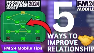 FM 24 Mobile : Top 5 Tips to Improve Player Relationship in your Team