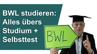 BWL studieren: Alles  übers BWL-Studium + Selbsttest (Tipps, Erfahrungen, Doku)  // M. Wehrle