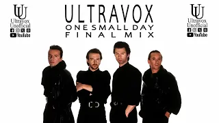 Ultravox 'One Small Day' Final Mix