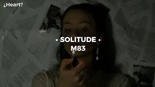 Solitude - M83 (letra español)