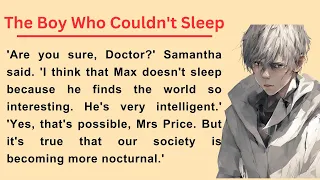 The Boy Who Couldn't Sleep || English listening Practice || Improve Your English || Learn English