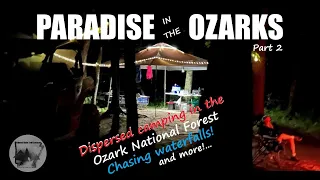 ARKANSAS OZARKS CAMPING IN PARADISE part 2  #ozarks #camping #waterfalls