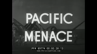 " PACIFIC MENACE "  WWII U.S. NAVAL DIGEST 1945 BATTLE OF LUZON  PHILIPPINES & CHINA FRONT 89774