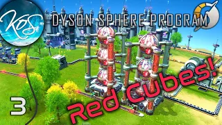 Dyson Sphere Program - RED CUBES, OIL, & X RAY CRACKING - Let's Play,  Early Access, DSP S2 Ep 3