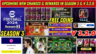 Upcoming Season 3 & V 3.2.0 New Changes, Rewards and New Packs in eFootball 2024, Free Coins & Epic