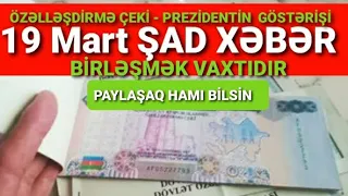 ÖZƏLLƏŞDİRMƏ ÇEKLƏRİ PREZİDENTİN QƏRARI