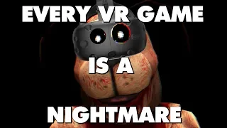 Every VR Game On Steam Is A Nightmare - This Is Why - Part 2