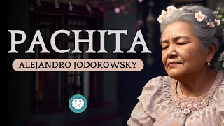 Audiolibro: LA PSICOMAGIA DE PACHITA por Alejandro Jodorowsky - [2004]