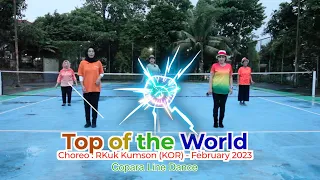 TOP OF THE WORLD || Beginner | Choreo : Kuk Kumson (KOR) - February 2023