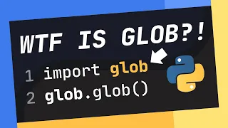 WHAT Is "Glob" In Python?! (It's Actually Very Useful!)