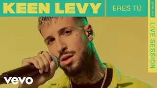 Keen Levy - Eres Tú (Live) | VEVO Rounds