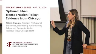 BFI Student Lunch Series — Optimal Urban Transportation Policy: Evidence from Chicago