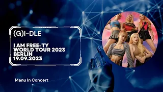 (G)I-DLE | full concert | I AM FREE-TY World Tour 2023 | 19.09.2023 live in Berlin