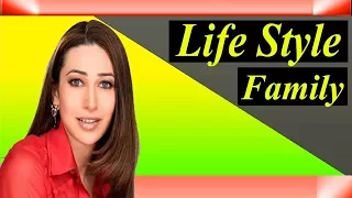 Karishma Kapoor Lifestyle,House,Cars,Family,Husband,Net worth, Salary  2017