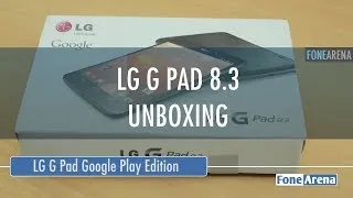 LG G Pad 8.3 Google Play Edition Unboxing