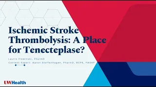 Ischemic Stroke Thrombolysis   A Place for Tenecteplase