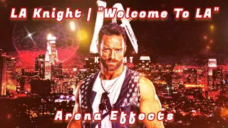 [WWE] LA Knight 3rd Theme Arena Effects | "Welcome To LA"
