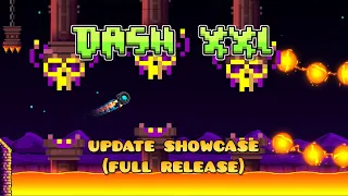 GD | Dash XXL Update [Full Release]