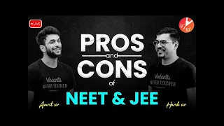 Pros & Cons: JEE and NEET | JEE vs NEET🔥 |  Which One to Choose JEE or NEET 🤔   Harsh and Amrit Sir