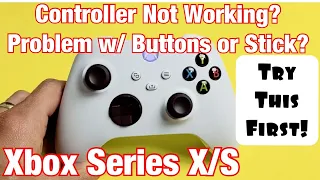 Xbox Series X/S Controller Buttons or Stick Not Working (Try this First!)