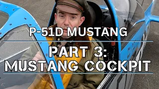 P-51 Mustang Series: Part 3 - Cockpit Walkthrough