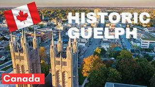 Exploring Guelph, , Ontario- History, Culture, and Nature