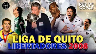 LIGA DE QUITO: Rey de Copas 👑 LDU Campeón Copa Libertadores 2008