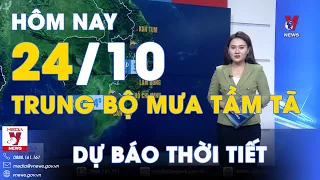 Dự báo thời tiết hôm nay mới nhất ngày 24/10. Bắc Bộ tăng nhiệt, Trung Bộ mưa tầm tã - VNEWS