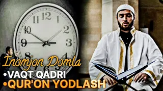 • Vaqt qadri - Qur'on yodlash | Inomjon Domla maruzalaridan.