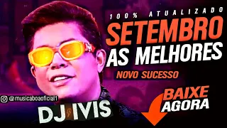 DJ IVIS 2021 - AS MELHORES   DO ANO PRA PAREDÃO - REPERTÓRIO   ATUALIZADO ( CD COMPLETO DJ IVIS )