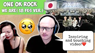 ONE OK ROCK - WE ARE (18 FES VER) | REACTION! INSPIRING VIDEO!😢🇯🇵