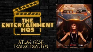 Atlas 2024 Trailer Reaction