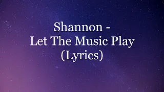 Shannon - Let The Music Play (Lyrics HD)