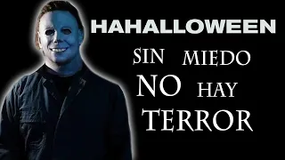 Quitando el miedo al terror | muertes Michael Myers