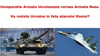 Comparatie Armata Ucraineana versus Armata Rusa - Cine va castiga Razboiul dintre Ucraina si Rusia