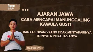 SINAU URIP - MANUNGGALING KAWULA GUSTI