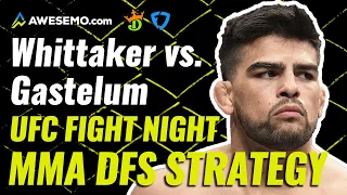 MMA DFS LINEUPS: UFC VEGAS 24: WHITTAKER vs. GASTELUM LIVE BEFORE LOCK | DRAFTKINGS & FANDUEL PICKS