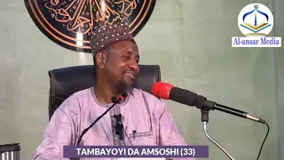 TAMBAYOYI DA AMSOSHI (33) || Dr. Abdallah Usman Gadon Kaya