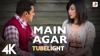 Main Agar Full Video - Tubelight|Salman Khan, Sohail Khan | Pritam | Atif Aslam | Kabir Khan | 4K