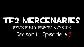 [15.ai] TF2 Mercenaries Reads Funny Errors and Signs - Episode 4.5